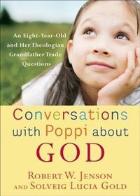 Conversations with Poppi about God