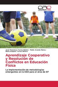 Produktbild: Aprendizaje Cooperativo y Resoluci&oacute;n de Conflictos en Educaci&oacute;n F&iacute;sica