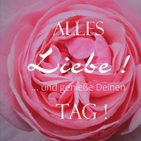 Produktbild: ALLES Liebe ! ... und genie&szlig;e Deinen TAG !