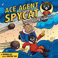 Produktbild: Ace Agent Spycat and the Flying Sidekick