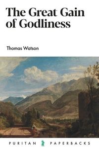 Produktbild: The Great Gain of Godliness