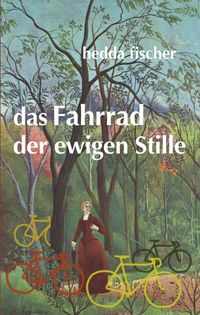 Produktbild: Das Fahrrad der ewigen Stille