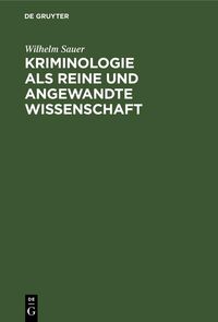 Produktbild: Kriminologie als reine und angewandte Wissenschaft