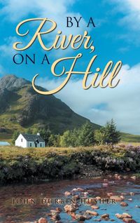 Produktbild: By A River, On A Hill