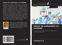 Produktbild: C&aacute;ncer de endometrio no revelado