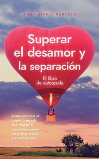 Produktbild: Superar el desamor y la separaci&oacute;n