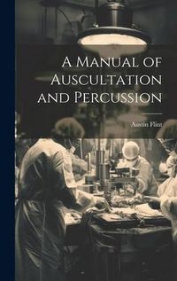 Produktbild: A Manual of Auscultation and Percussion