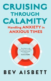Produktbild: Aisbett, B: Cruising Through Calamity