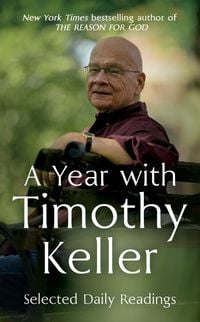 Bild vom Artikel A Year with Timothy Keller vom Autor Timothy Keller