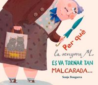 Produktbild: Per qu&egrave; la senyora M. es va tornar tan malcarada-- i com &eacute;s que ara &eacute;s tan simp&agrave;tica