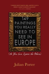 Produktbild: 149 Paintings You Really Need to See in Europe