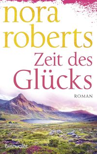 Bild vom Artikel Zeit des Glücks vom Autor Nora Roberts