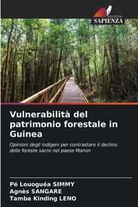 Produktbild: Vulnerabilit&agrave; del patrimonio forestale in Guinea