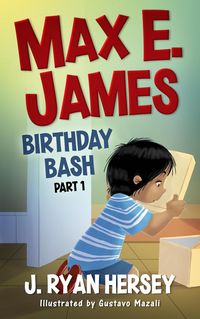 Produktbild: Max E. James: Birthday Bash Part 1