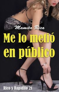 Produktbild: Me lo meti&oacute; en p&uacute;blico. Rico y Rapidito 21