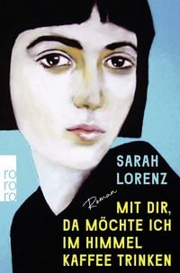 Produktbild: Mit dir, da m&ouml;chte ich im Himmel Kaffee trinken