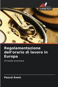 Produktbild: Regolamentazione dell'orario di lavoro in Europa