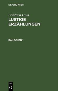 Produktbild: Friedrich Laun: Lustige Erz&auml;hlungen. B&auml;ndchen 1