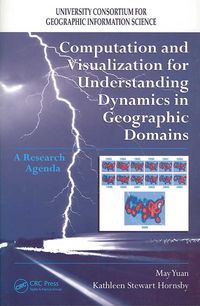 Produktbild: Computation and Visualization for Understanding Dynamics in Geographic Domains