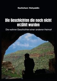 Produktbild: Die Geschichten, die noch nicht erz&auml;hlt wurden
