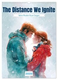 Produktbild: The Distance We Ignite (Wandkalender 2026 DIN A3 hoch), CALVENDO Monatskalender