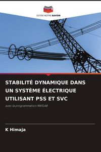 Produktbild: Stabilit&eacute; Dynamique Dans Un Syst&egrave;me &Eacute;lectrique Utilisant Pss Et Svc