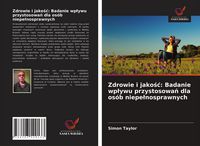 Produktbild: Zdrowie i jako&iquest;&iquest;: Badanie wp&iquest;ywu przystosowa&iquest; dla os&oacute;b niepe&iquest;nosprawnych