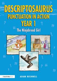 Produktbild: Descriptosaurus Punctuation in Action Year 1: The Ninjabread Girl