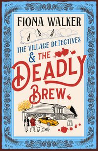 Produktbild: The Village Detectives and the Deadly Brew