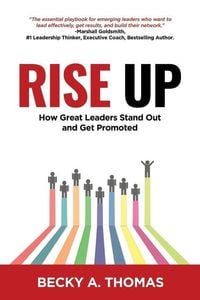 Produktbild: Rise Up: How Great Leaders Stand Out and Get Promoted