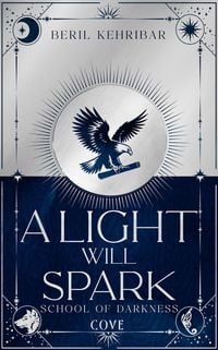 Produktbild: A Light Will Spark (School of Darkness 2)
