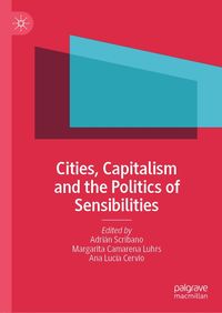 Produktbild: Cities, Capitalism and the Politics of Sensibilities