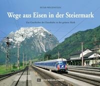 Produktbild: Wege aus Eisen in der Steiermark