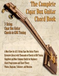 Produktbild: The Complete 3-String Cigar Box Guitar Book