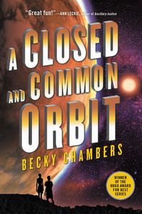 Bild vom Artikel A Closed and Common ORBIT vom Autor Becky Chambers