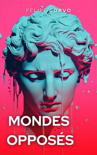 Produktbild: Mondes oppos&eacute;s