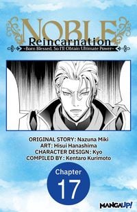 Produktbild: Noble Reincarnation -Born Blessed, So I'll Obtain Ultimate Power- #017