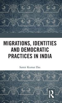 Produktbild: Migrations, Identities and Democratic Practices in India