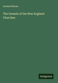 Produktbild: The Genesis of the New England Churches
