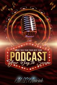 Produktbild: Podcasting Your Way to Success (Working for Your Dreams)