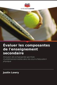 Produktbild: &Eacute;valuer les composantes de l'enseignement secondaire