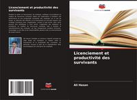 Produktbild: Licenciement et productivit&eacute; des survivants