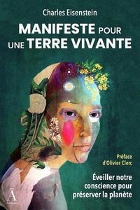Produktbild: Manifeste pour une terre vivante : &eacute;veiller notre conscience pour