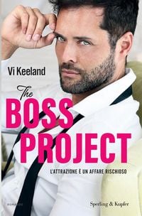 Produktbild: The boss project. L'attrazione &egrave; un affare rischioso