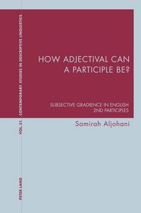 Produktbild: How adjectival can a participle be?