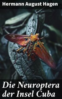 Produktbild: Die Neuroptera der Insel Cuba