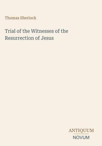 Produktbild: Trial of the Witnesses of the Resurrection of Jesus