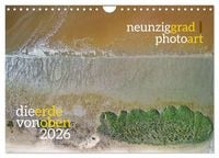 Produktbild: neunziggrad photoart: die erde von oben (Wandkalender 2026 DIN A4 quer), CALVENDO Monatskalender