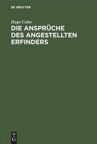 Produktbild: Die Anspr&uuml;che des angestellten Erfinders