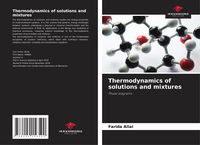 Produktbild: Thermodynamics of solutions and mixtures